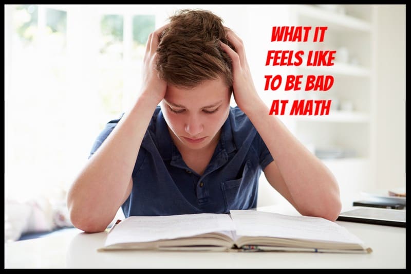 What it feels like to be bad at math